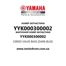 Yamaha OEM YYK000300002 — CEREDI VALVE BASE (DARK BLUE)